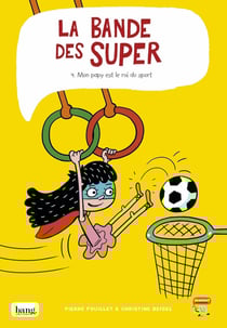 La bande des Super Tome 4 : mon papy est le roi du sport