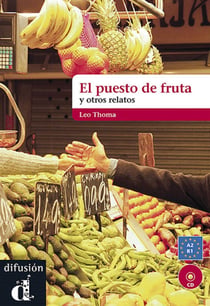 El puesto de la fruta y otros relatos