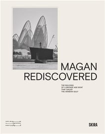 Magan Rediscovered : The Building of a Bronze Age Boat that sailed the Arabian Gulf