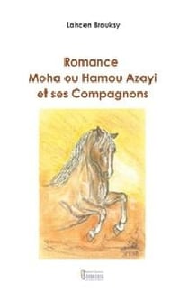 Romance Moha ou Hamou Azayi et ses compagnons