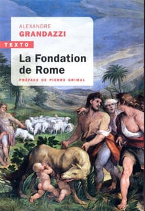 La fondation de Rome