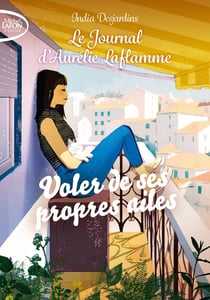 Le journal d'Aurélie Laflamme Tome 9 : Voler de ses propres ailes