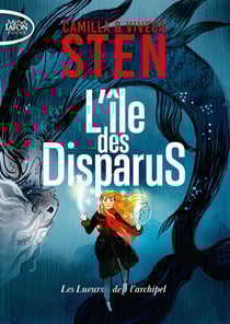L'île des disparus Tome 3 : Les lueurs de l'archipel