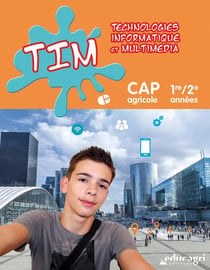 Technologies, informatique et multimédia - cap agricole - 1ère / 2e années