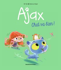 Ajax Tome 1 : chat va bien !