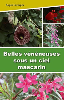 Belles bénéneuses sous un ciel mascarin