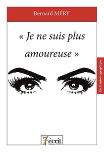 "je ne suis plus amoureuse"