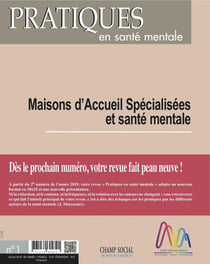 Pratiques en santé mentale n. 2019/1 - maison d'accueil spécialisées et santé mentale