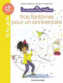 Le manoir de Méline Tome 1 : trois fantômes pour un anniversaire