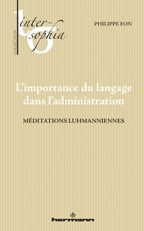 L'importance du langage dans l'administratif : Méditations luhmaniennes