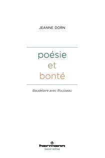Poésie et bonté : Baudelaire avec Rousseau