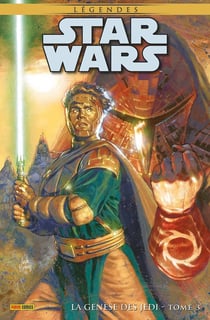 Star Wars - légendes - la genèse des Jedi Tome 3