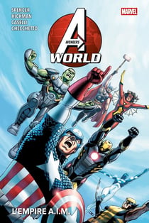 Avengers World Tome 1 : L'empire A.I.M.