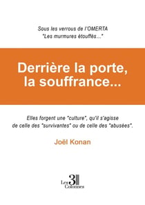 Derrière la porte, la souffrance...
