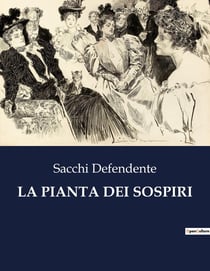 LA PIANTA DEI SOSPIRI : Un racconto di innocenza e amore tra le colline di Nebiolo