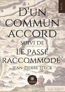 D'un commun accord suivi de Le passé raccommodé