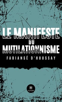 Le manifeste du mutilationnisme
