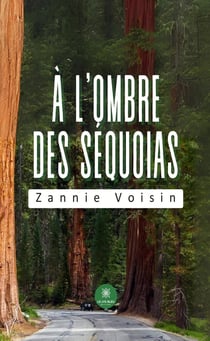 A l'ombre des séquoias