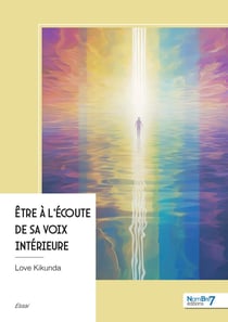 Être à l'écoute de sa voix intérieure