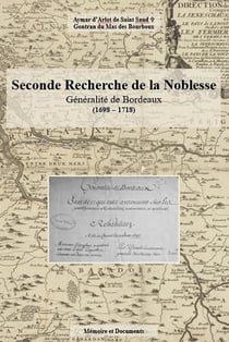 Seconde Recherche de la Noblesse : Généralité de Bordeaux (1698-1718)