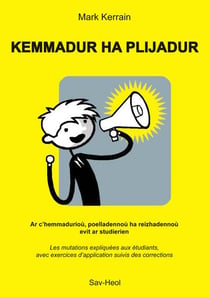 Kemmadur ha plijadur : ar c'hemmduriou, poelladennou ha reizhadennou evit ar studierien