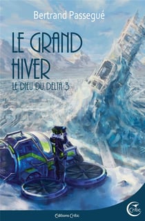 Le dieu du delta Tome 3 - le grand hiver