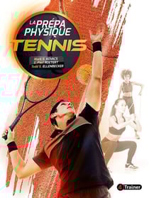 La prépa physique : tennis