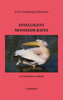 Intelligent Monsieur Bates ou l'école de la vie facile