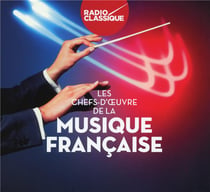 Les chefs d'oeuvre de la musique française
