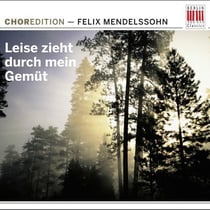 Choredition-Mendelssohn: Leise Zieht