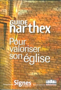 SIGNES D'AUJOURD'HUI : guide pour valoriser son église