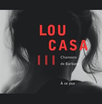 À ce jour, chansons de barbara