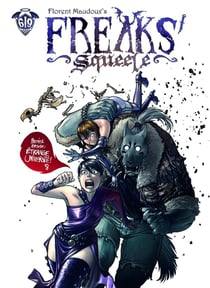 Freaks' Squeele : Tomes 1 et 2