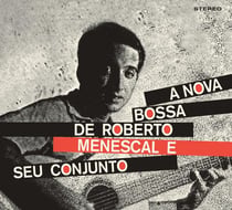A bossa nova de R. Menescal e seu conjunto - Bossa nova - édition limitée