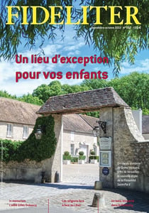 Fideliter n.269 : Un lieu d'exception pour vos enfants