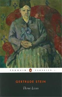 Gertrude stein three lives (penguin classics) /anglais