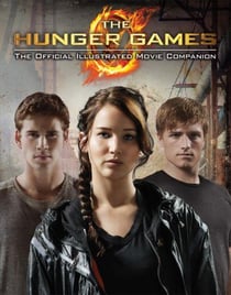 THE HUNGER GAMES- THE OFFICIAL ILLUSTRATED MOVIE COMPANION