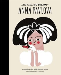 Little people big dream anna pavlova