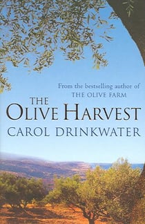 Olive harvest - a memoir of love, old trees, and olive oil