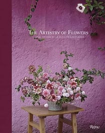 The artistry of flowers : floral design by la musa de las flores