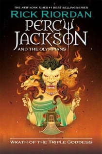 PERCY JACKSON AND THE OLYMPIANS: WRATH OF THE TRIPLE GODDESS - INTERNATIONAL EDITION