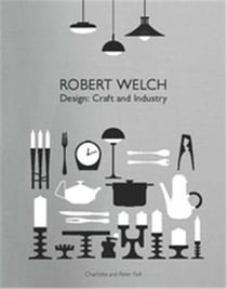Robert welch design: craft and industry