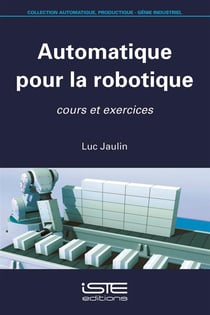Automatique pour la robotique - cours et exercices