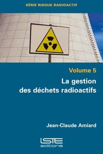 La gestion des déchets radioactifs (5e édition)