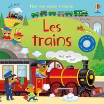Mon livre sonore à toucher : Les trains