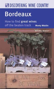 Bordeaux - how to find great wines off the beaten track