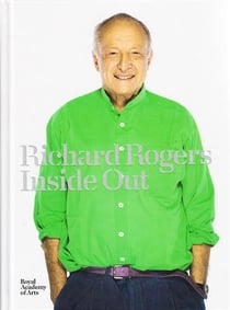 Richard rogers inside out