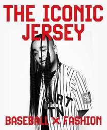 The iconic jersey - baseball x fashion