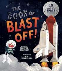 The book of blast off! 15 real-life space missions