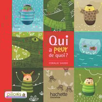 Pilotis : français - lecture - CP - qui a peur de quoi ?
